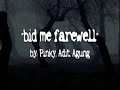 Bid Me Farewell....