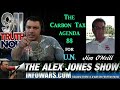 Carbon Tax Agenda Money for The U.N.!!!!Jim O'Neill on The Alex with Jason Bermas 1\2