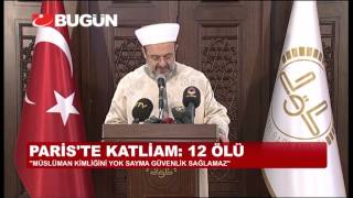 Mehmet Görmez'dan Paris saldırısı açıklaması: "Hz. Muhammed'in değerlerine bir saldırıdır