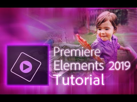 Premiere Elements 2019 - Full Tutorial for Beginners [+General Overview]