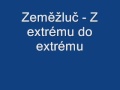 Z extrému do extrému - Zeměžluč