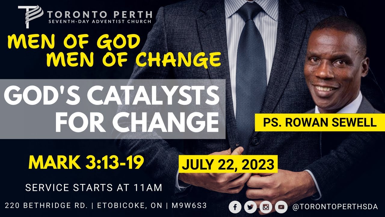 Divine Sabbath, July 22, 2023 |Pastor Rowan Sewell | "God's Catalysts For Change"