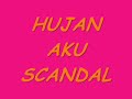 hujan-aku scandal