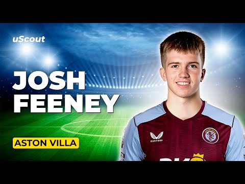 How Good Is Josh Feeney at Aston Villa?