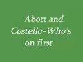 Abott and Costello-Who's on First