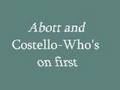Abott and Costello-Who's on First