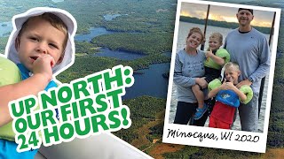 Up North 2020 | Our first 24 HOURS in Minocqua, WI