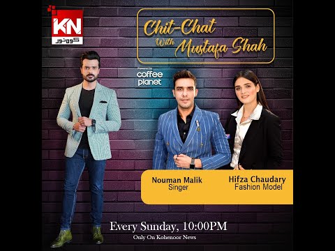 Chit Chat With Mustafa |Nouman Malik & Hifza chaudary | Kohenoor News Pakistan