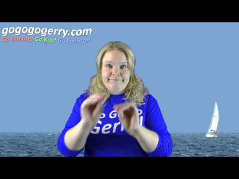 gogerry - International Sign: Heidi explains different ways to donate. After circumnavigating the British Isles in 1981 and taking part in the OSTAR Transatlantic Race...