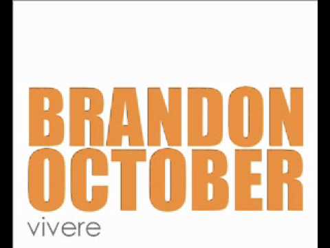 Brandon October – Vivere