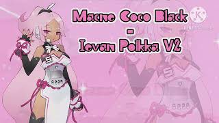 [UTAU] Ievan Polkka - Macne Coco Black V2