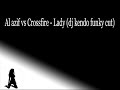 Al azif vs Crossfire - Lady (djkendo.se funky cut)