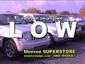Monroe Superstore Easy Financing! Monroe Superstore Easy Financing!
