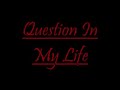 Mumzy - Question In My Life/Silent Lies