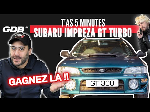 T'AS 5 MINUTES : SUBARU IMPREZA GT TURBO (on vous la fait gagner) !!