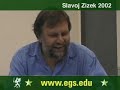 Slavoj Zizek - On Belief and Otherness. 2002 6/6 Slavoj Zizek - On Belief and Otherness. 2002 6/6