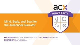 ACX Mind, Body, and Soul for the Audiobook Narrator