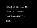 teledysk, klip, Crash Test Dummies,- I Think I'll Disappear Now