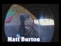 Matt  Burton video 3