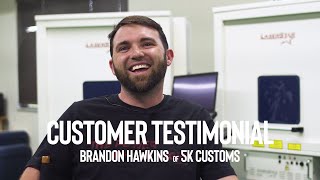 Customer Testimonial - Brandon Hawkins of 5k Customs