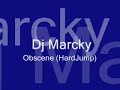 DJ Marcky - Obscene