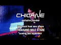 Chicane – Thousand Mile Stare