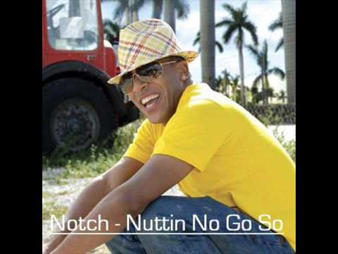 Gangstalatino123 - Notch - Nuttin No Go So (No Dj Mummy remix) One of my favorite artists Notch with the famous song Nuttin No Go So, I hope you like it!