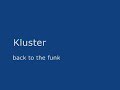 Just House - Kluster - back to the funk Just House - Kluster - back to the funk