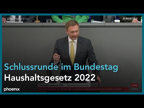 Bundestag zum Haushaltsgesetz 2022 / Schlussrunde am 25.03.22