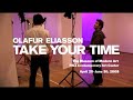  MoMA PS1 p.s.1 museum modern contemporary art Olafur Eliasson Elliason take your time exhibition artist