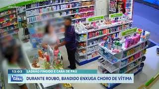 Ladrão fingido e cara de pau: Durante roubo, bandido enxuga choro de vítima