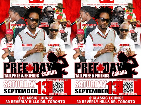 PREE DAY - CANADA With TALLPREE & FRIENDS PREVIEW