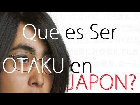 otaku - MIS CANALES www.youtube.com/user/todojapanese www.youtube.com/user/japanistic Subscribe! Suscribete! Viviendo en Japon, me he dado cuenta que la palabra, Ota...