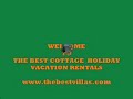 THE BEST COTTAGE HOLIDAY VACATION RENTALS .wmv