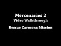 Mercenaries 2 - Rescue Carmona Mission