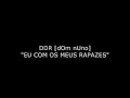 DDR[dOm nUno] - eu com os meus rapazes
