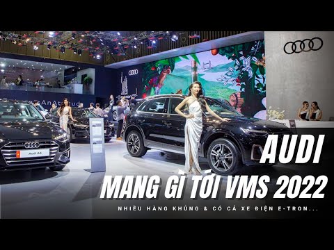 Toàn cảnh gian hàng Audi tại VMS 2022: Nhiều xe khủng nhưng tâm điểm vẫn là... xe điện! |XEHAY.VN|