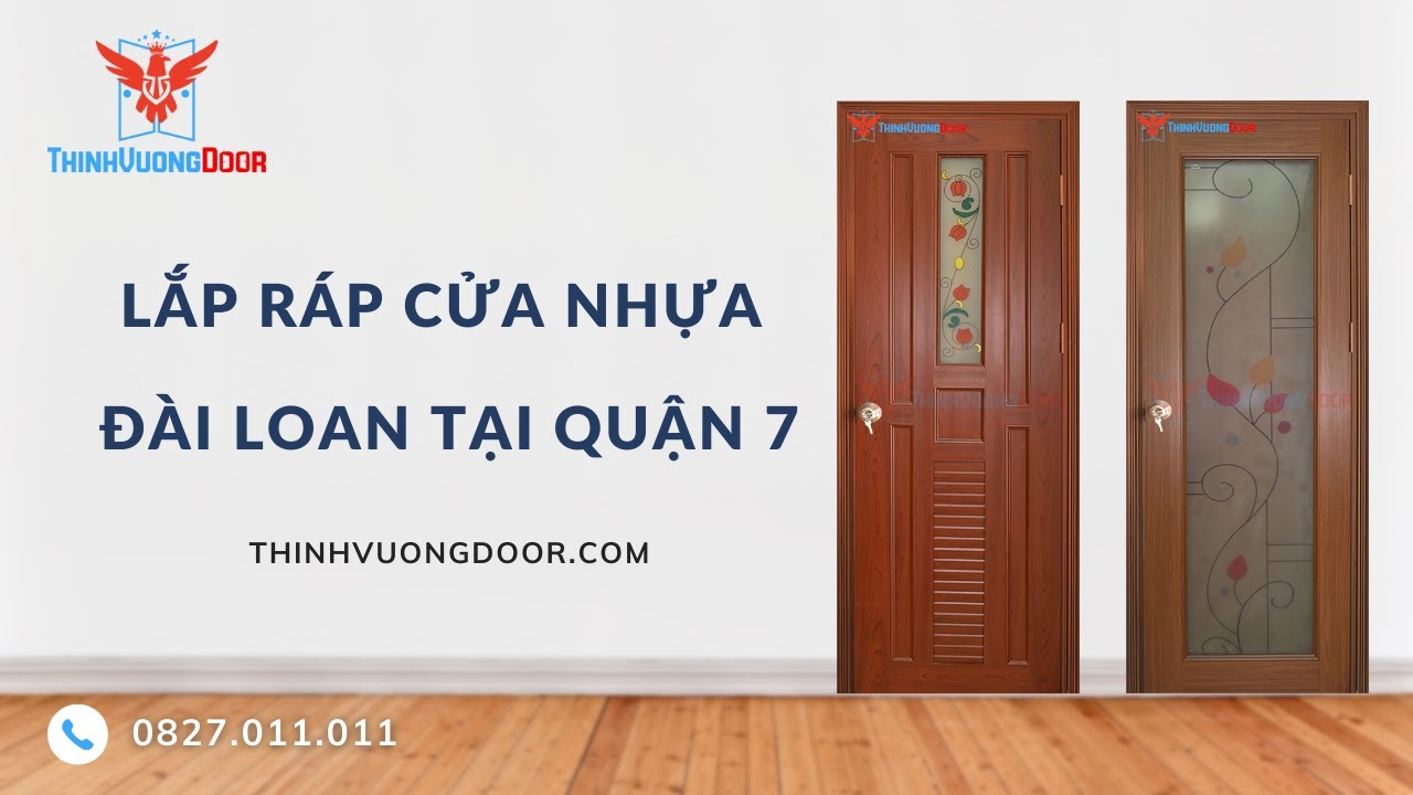 Thi Công Lắp Ráp Cửa Nhựa Đài Loan Quận 7, TP.HCM || Thịnh Vượng Door