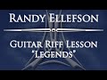 Riff Lesson of Legends by Randy Ellefson