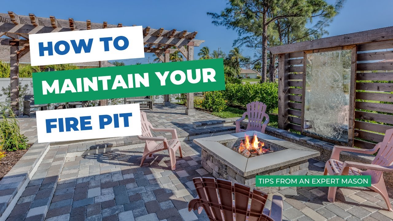 How To Maintain A Fire Pit