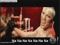 Pink - So what (video Lyrics) REAL!