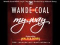 My Way (Produced by Maleek Berry)