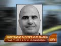 As the Army searches for answers about the Fort Hood tragedy, Dean Reynolds reports on the signs that the alleged shooter Maj. Nidal Malik Hasan had ties to radical Islamic groups.