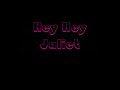 Hey Juliet  lyrics lmnt