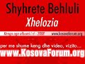 Shyhrete Behluli - Xhelozia 2008 {e Re} Shyhrete Behluli - Xhelozia 2008 {e Re}