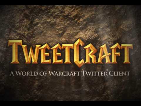 TweetCraft - A World of Warcraft Twitter client