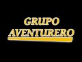 Grupo Aventurero - Luisanna