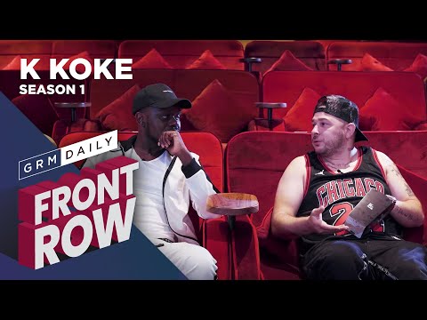 Front Row  – K Koke | GRM Daily