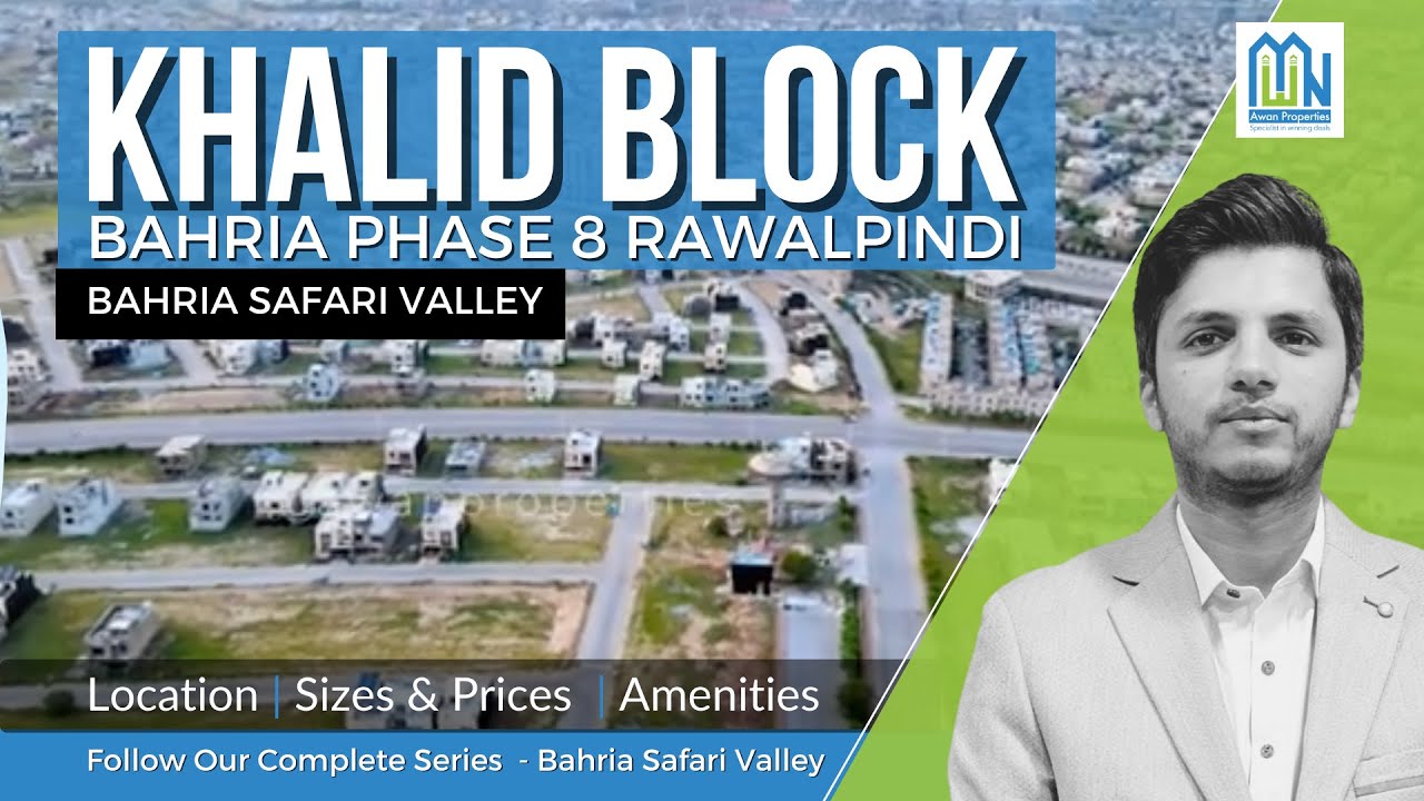 Khalid Block | Safari Valley | Phase 8 Bahria Town Rawalpindi | Complete Overview