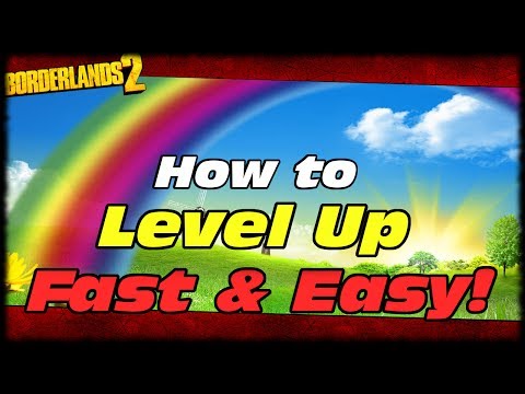 how to easy level up in borderlands 2